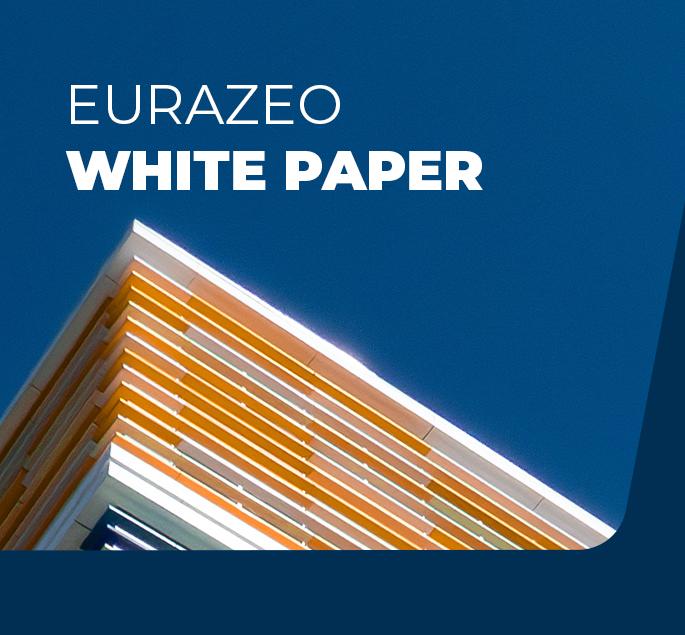 Eurazeo publie son nouveau White Paper. 